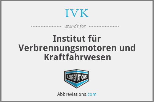 IVK - Institut für Verbrennungsmotoren und Kraftfahrwesen