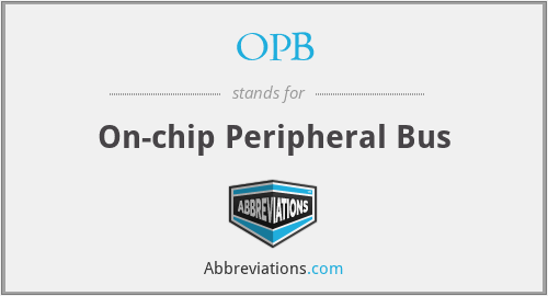 OPB - On-chip Peripheral Bus