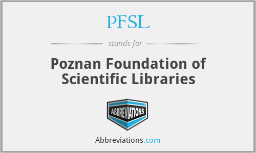 PFSL - Poznan Foundation of Scientific Libraries