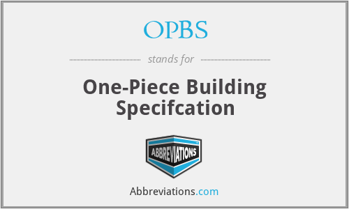 OPBS - One-Piece Building Specifcation