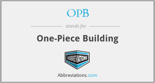 OPB - One-Piece Building