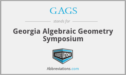 GAGS - Georgia Algebraic Geometry Symposium