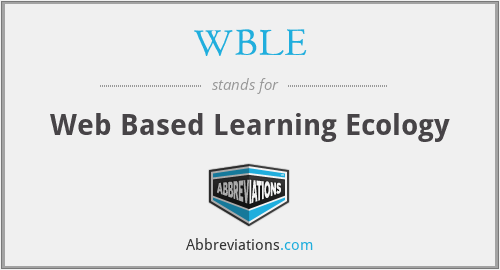 WBLE - Web Based Learning Ecology