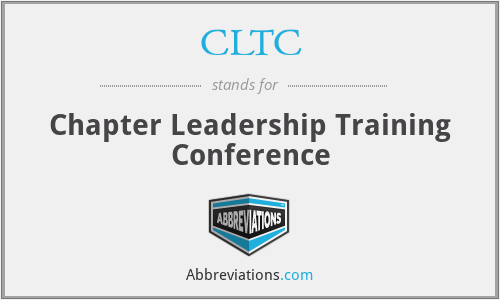 CLTC - Chapter Leadership Training Conference