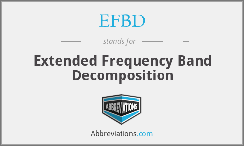 EFBD - Extended Frequency Band Decomposition