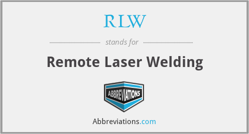 RLW - Remote Laser Welding
