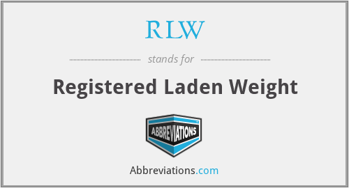 RLW - Registered Laden Weight