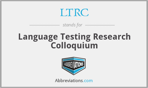 LTRC - Language Testing Research Colloquium