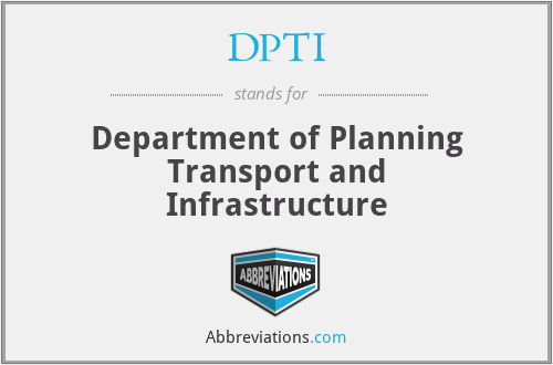 DPTI - Department of Planning Transport and Infrastructure