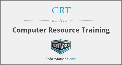 CRT - Computer Resource Training