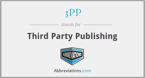 3PP - Third Party Publishing