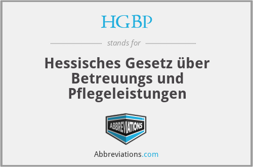 HGBP - Hessisches Gesetz über Betreuungs und Pflegeleistungen