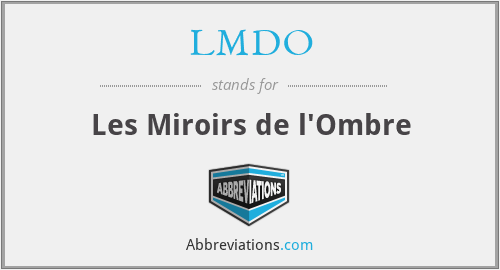 LMDO - Les Miroirs de l'Ombre