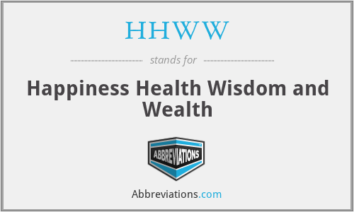 HHWW - Happiness Health Wisdom and Wealth