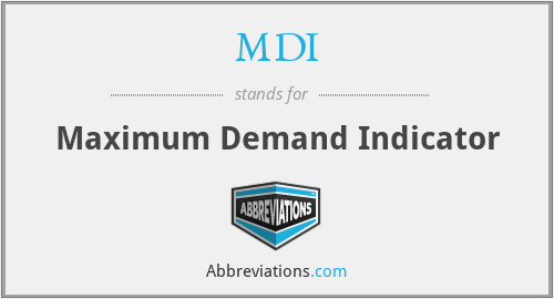 MDI - Maximum Demand Indicator