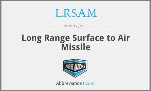 LRSAM - Long Range Surface to Air Missile
