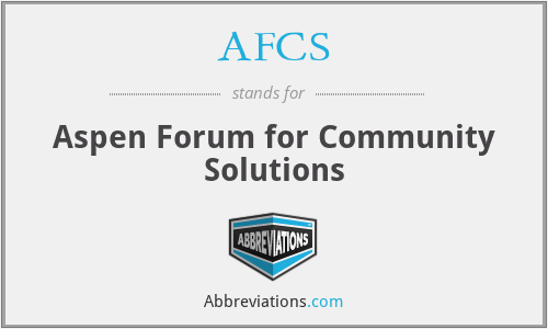 AFCS - Aspen Forum for Community Solutions