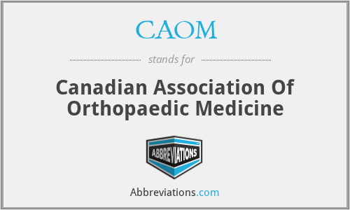 CAOM - Canadian Association Of Orthopaedic Medicine