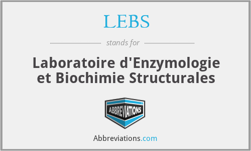LEBS - Laboratoire d'Enzymologie et Biochimie Structurales