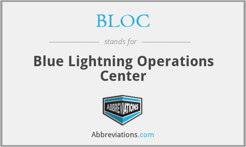BLOC - Blue Lightning Operations Center