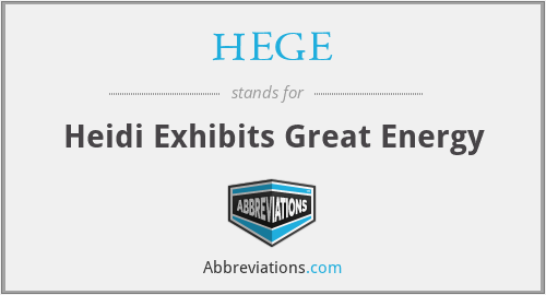 HEGE - Heidi Exhibits Great Energy