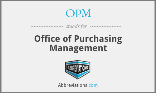 OPM - Office of Purchasing Management