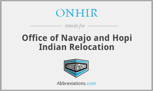 ONHIR - Office of Navajo and Hopi Indian Relocation