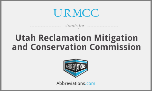 URMCC - Utah Reclamation Mitigation and Conservation Commission