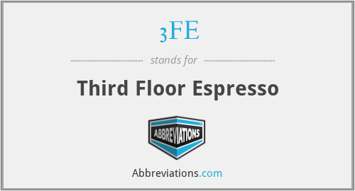 3FE - Third Floor Espresso
