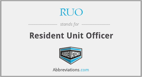 RUO - Resident Unit Officer