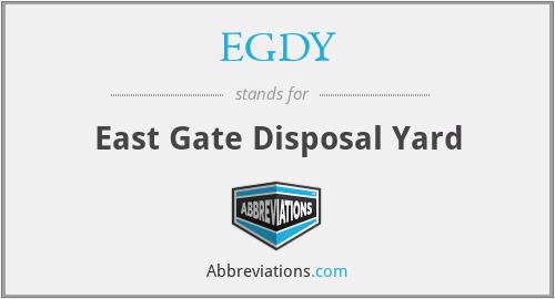 EGDY - East Gate Disposal Yard