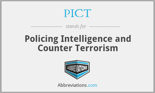 PICT - Policing Intelligence and Counter Terrorism