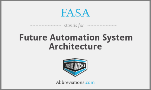 FASA - Future Automation System Architecture