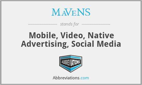MaVeNS - Mobile, Video, Native Advertising, Social Media
