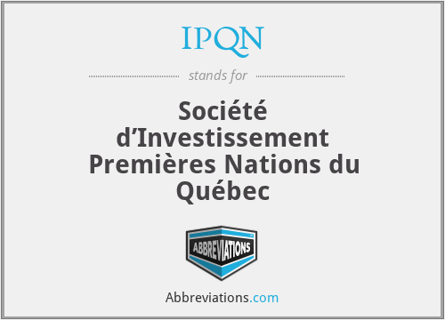 IPQN - Société d’Investissement Premières Nations du Québec