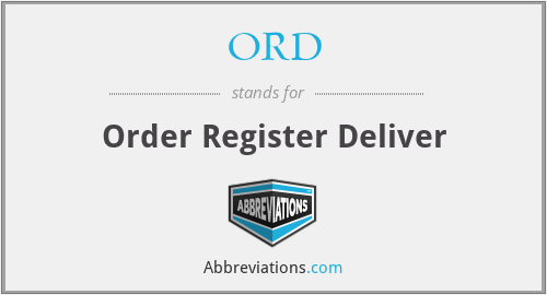 ORD - Order Register Deliver