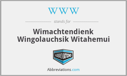 WWW - Wimachtendienk Wingolauchsik Witahemui