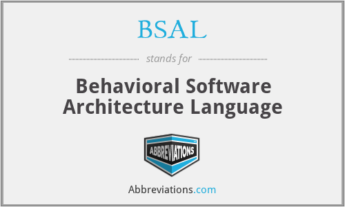 BSAL - Behavioral Software Architecture Language