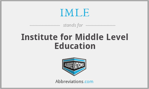 IMLE - Institute for Middle Level Education