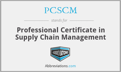 PCSCM - Professional Certificate in Supply Chain Management