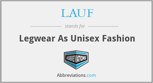 LAUF - Legwear As Unisex Fashion