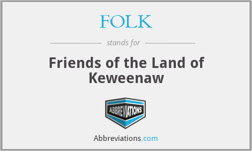 FOLK - Friends of the Land of Keweenaw