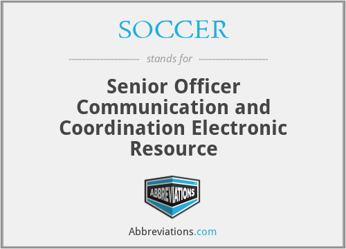 SOCCER - Senior Officer Communication and Coordination Electronic Resource