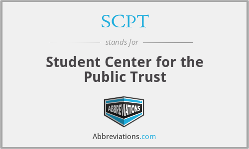 SCPT - Student Center for the Public Trust