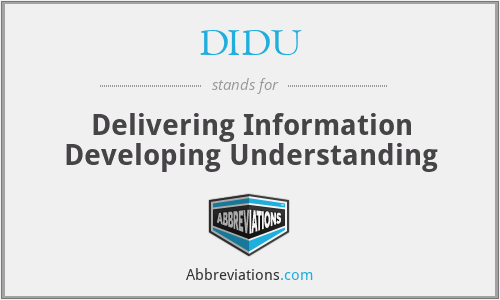 DIDU - Delivering Information Developing Understanding