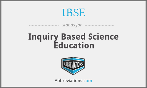 IBSE - Inquiry Based Science Education