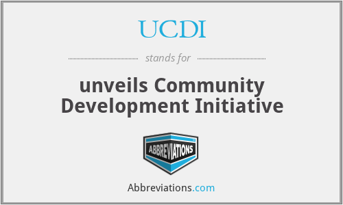 UCDI - unveils Community Development Initiative