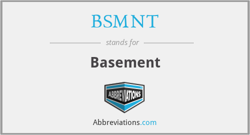 BSMNT - Basement