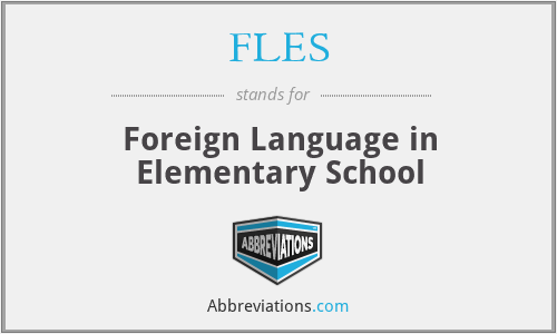 FLES - Foreign Language in Elementary School