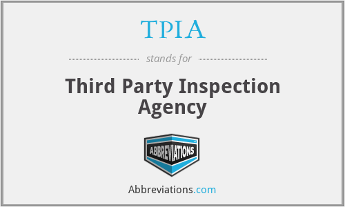 TPIA - Third Party Inspection Agency